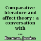 Comparative literature and affect theory : a conversation with R. A. Judy and Rei Terada