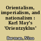 Orientalism, imperialism, and nationalism : Karl May's 'Orientzyklus'