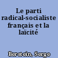 Le parti radical-socialiste français et la laïcité