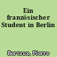 Ein französischer Student in Berlin