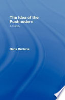 The idea of the postmodern : a history