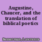 Augustine, Chaucer, and the translation of biblical poetics