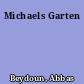 Michaels Garten