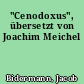 "Cenodoxus", übersetzt von Joachim Meichel