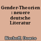 Gender-Theorien : neuere deutsche Literatur