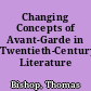 Changing Concepts of Avant-Garde in Twentieth-Century Literature