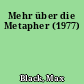 Mehr über die Metapher (1977)