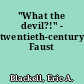 "What the devil?!" - twentieth-century Faust