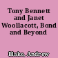 Tony Bennett and Janet Woollacott, Bond and Beyond