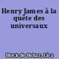 Henry James à la quête des universaux