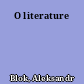 O literature
