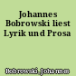 Johannes Bobrowski liest Lyrik und Prosa