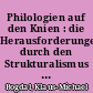 Philologien auf den Knien : die Herausforderungen durch den Strukturalismus nach 1945