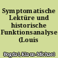 Symptomatische Lektüre und historische Funktionsanalyse (Louis Althusser)