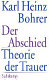 Der Abschied : Theorie der Trauer : Baudelaire, Goethe, Nietzsche, Benjamin