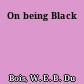 On being Black