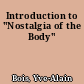 Introduction to "Nostalgia of the Body"