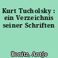 Kurt Tucholsky : ein Verzeichnis seiner Schriften
