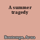 A summer tragedy
