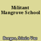 Militant Mangrove School