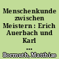 Menschenkunde zwischen Meistern : Erich Auerbach und Karl Löwith im Vergleich