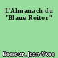 L'Almanach du "Blaue Reiter"