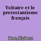 Voltaire et le protestantisme français