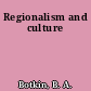Regionalism and culture