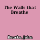 The Walls that Breathe