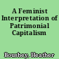 A Feminist Interpretation of Patrimonial Capitalism
