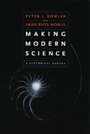 Making modern science : a historical survey
