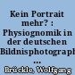 Kein Portrait mehr? : Physiognomik in der deutschen Bildnisphotographie um 1930