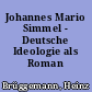 Johannes Mario Simmel - Deutsche Ideologie als Roman