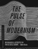 The pulse of modernism : physiological aesthetics in fin-de-siècle Europe