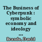The Business of Cyberpunk : symbolic economy and ideology in William Gibson