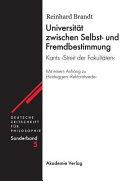 Universität zwischen Selbst- und Fremdbestimmung : Kants "Streit der Fakultäten" ; mit einem Anhang zu Heideggers "Rektoratsrede"