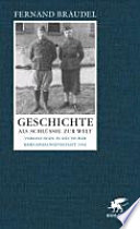 Geschichte als Schlüssel zur Welt : Vorlesungen in deutscher Kriegsgefangenschaft 1941