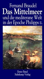 Das Mittelmeer und die mediterrane Welt in der Epoche Philipps II.