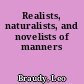 Realists, naturalists, and novelists of manners