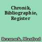 Chronik, Bibliographie, Register