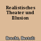 Realistisches Theater und Illusion