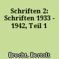 Schriften 2: Schriften 1933 - 1942, Teil 1