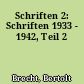 Schriften 2: Schriften 1933 - 1942, Teil 2