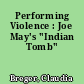 Performing Violence : Joe May's "Indian Tomb"