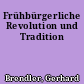 Frühbürgerliche Revolution und Tradition