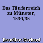 Das Täuferreich zu Münster, 1534/35