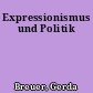 Expressionismus und Politik