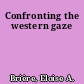 Confronting the western gaze