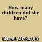 How many children did she have?