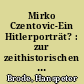 Mirko Czentovic-Ein Hitlerporträt? : zur zeithistorischen Substanz von Stefan Zweigs Schachnovelle